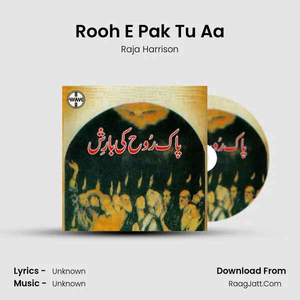 Rooh E Pak Tu Aa MP3 Song by Raja Harrison Cover