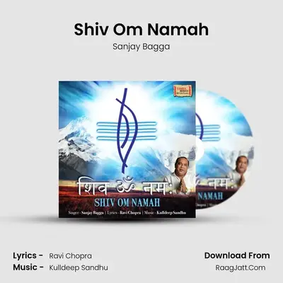 Shiv Om Namah MP3 Song by Sanjay Bagga Cover