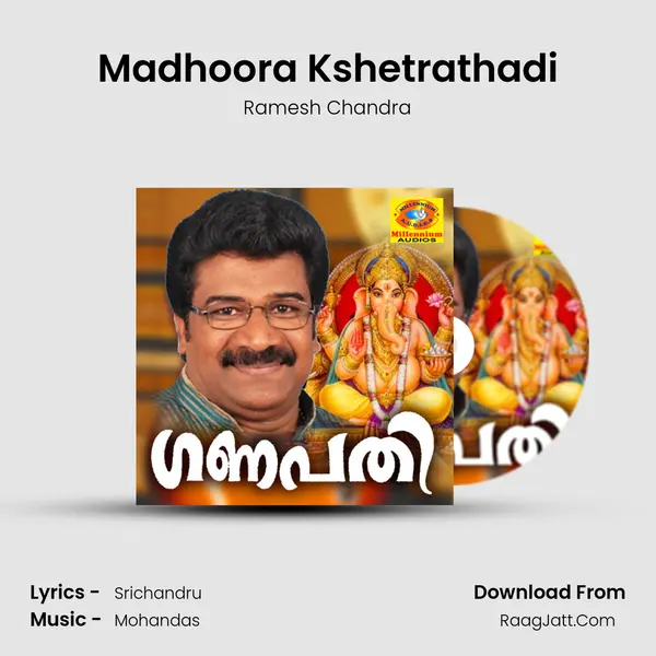 Madhoora Kshetrathadi MP3 Song by Ramesh Chandra Cover