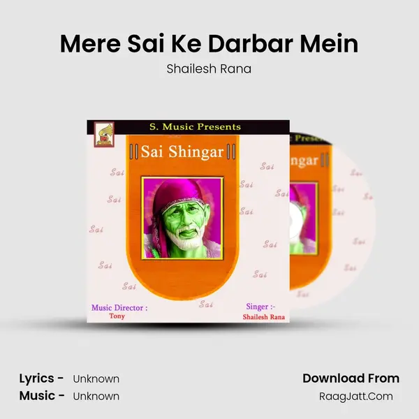 Mere Sai Ke Darbar Mein MP3 Song by Shailesh Rana Cover