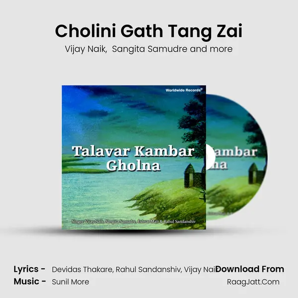 Cholini Gath Tang Zai MP3 Song by Vijay Naik Cover