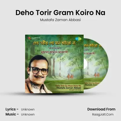 Deho Torir Go Maan Koiro Na Songs By Mustafa Zaman Abbasi - Mustafa Zaman Abbasi