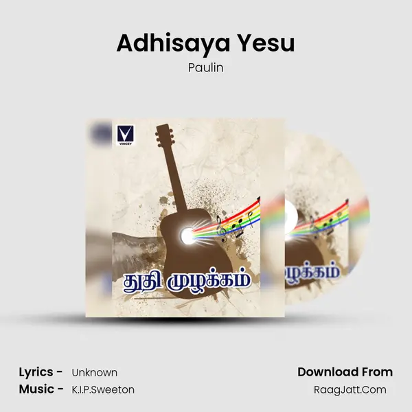 Adhisaya Yesu MP3 Song by Paulin Cover