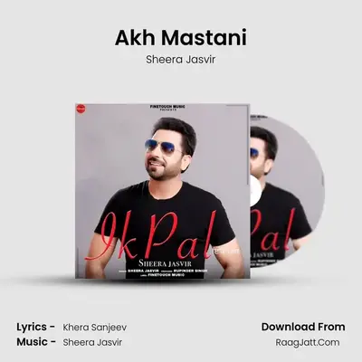 Akh Mastani MP3 Song by Sheera Jasvir Cover