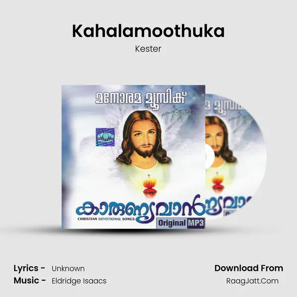 Kahalamoothuka MP3 Song by Kester Cover