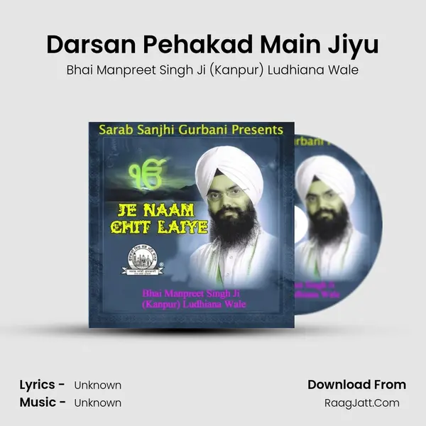 Darsan Pehakad Main Jiyu mp3 song