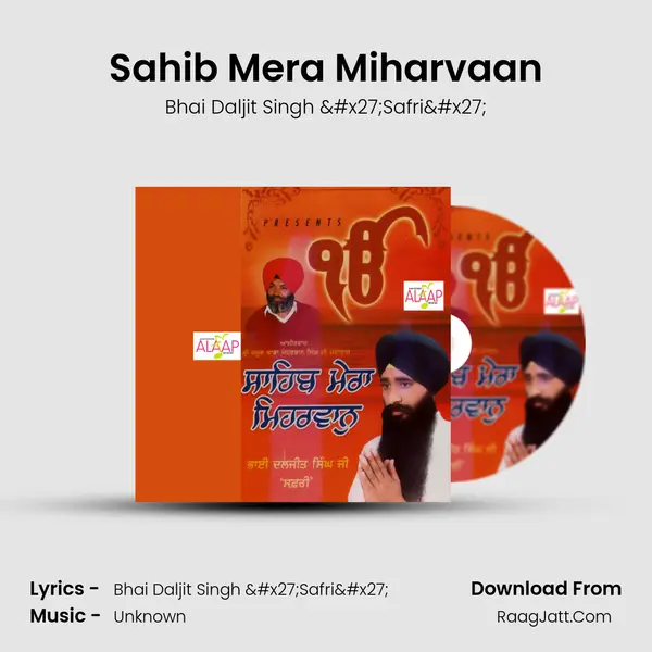Sahib Mera Miharvaan MP3 Song by Bhai Daljit Singh 'Safri' Cover
