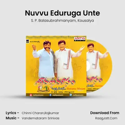 Nuvvu Eduruga Unte MP3 Song by S. P. Balasubrahmanyam Cover
