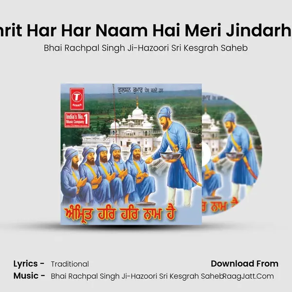 Amrit Har Har Naam Hai Meri Jindarhiye MP3 Song by Bhai Rachpal Singh Ji-Hazoori Sri Kesgrah Saheb Cover