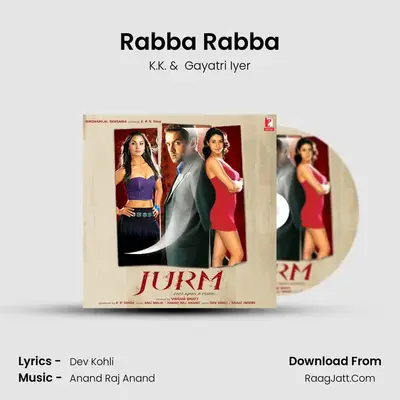 Rabba Rabba MP3 Song by K.K. Cover