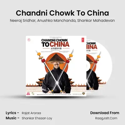 Chandni Chowk To China MP3 Song by Neeraj Sridhar Cover