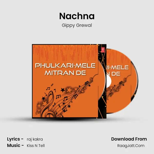Nachna MP3 Song by Gippy Grewal Cover
