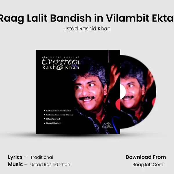 Raag Lalit Bandish in Vilambit Ektal MP3 Song by Ustad Rashid Khan Cover