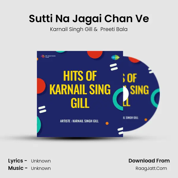 Sutti Na Jagai Chan Ve MP3 Song by Karnail Singh Gill Cover