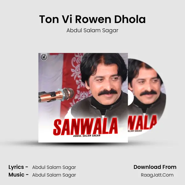 Ton Vi Rowen Dhola MP3 Song by Abdul Salam Sagar Cover