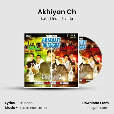 Akhiyan Ch MP3 Song by Sukhshinder Shinda Cover