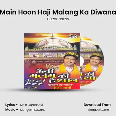 Main Hoon Haji Malang Ka Diwana MP3 Song by Gulzar Nazan Cover