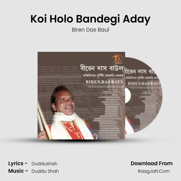 Koi Holo Bandegi Aday MP3 Song by Biren Das Baul Cover