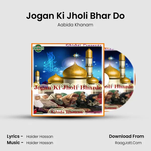 Jogan Ki Jholi Bhar Do MP3 Song by Aabida Khanam Cover
