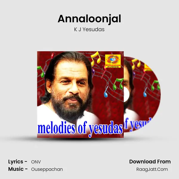 Annaloonjal MP3 Song by K J Yesudas Cover