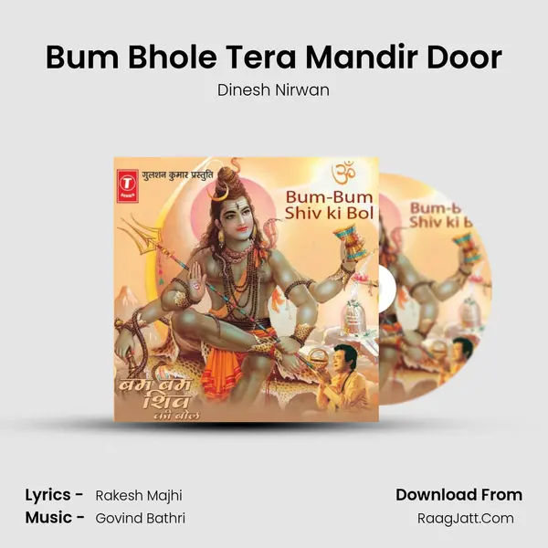 Bum Bhole Tera Mandir Door MP3 Song by Dinesh Nirwan Cover