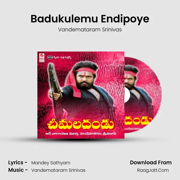 Badukulemu Endipoye MP3 Song by Vandemataram Srinivas Cover