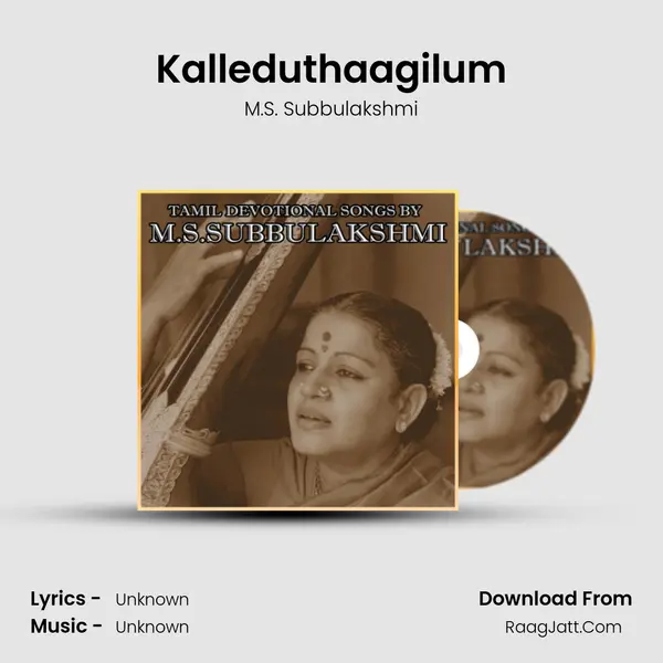 Kalleduthaagilum MP3 Song by M.S. Subbulakshmi Cover