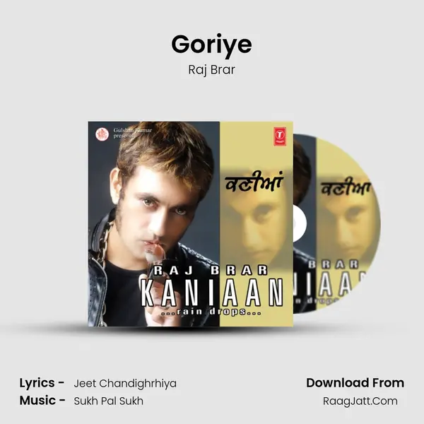 Goriye MP3 Song by Raj Brar Cover