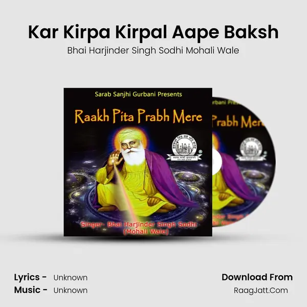 Kar Kirpa Kirpal Aape Baksh MP3 Song by Bhai Harjinder Singh Sodhi Mohali Wale Cover