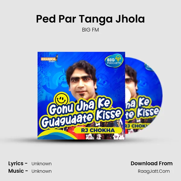 Ped Par Tanga Jhola MP3 Song by BIG FM Cover