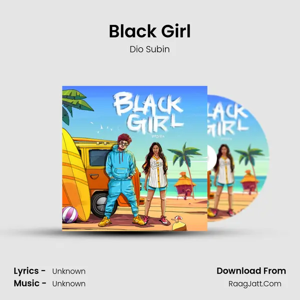 Black Girl - Dio Subin