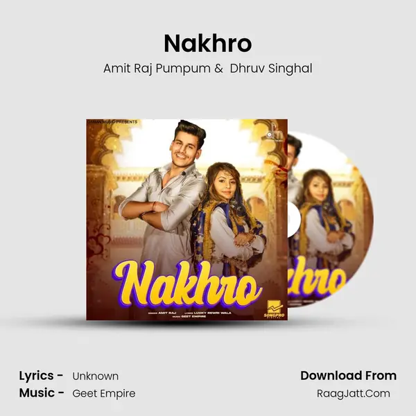 Nakhro - Amit Raj Pumpum