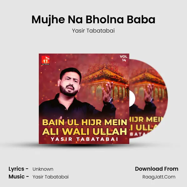 Mujhe Na Bholna Baba MP3 Song by Yasir Tabatabai Cover