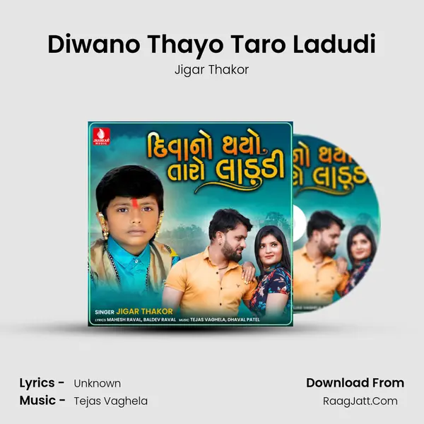 Diwano Thayo Taro Ladudi - Single - Jigar Thakor