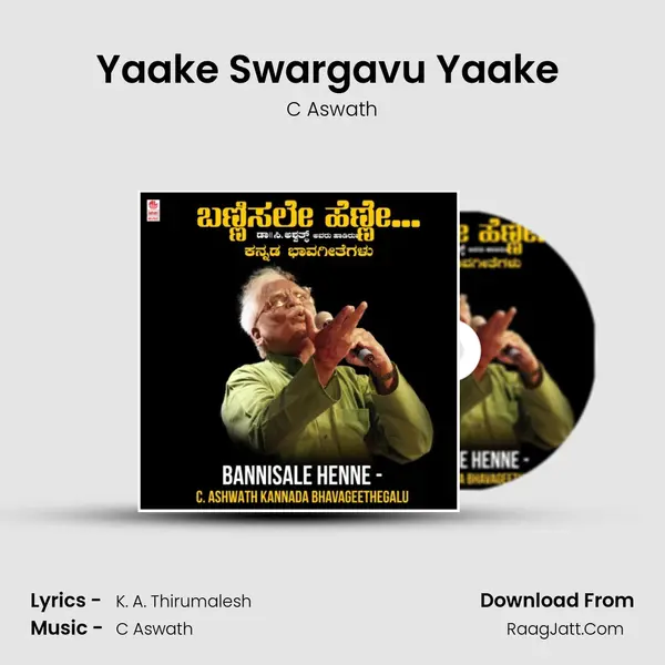 Yaake Swargavu Yaake (From 