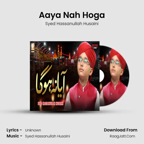 Aaya Nah Hoga MP3 Song by Syed Hassanullah Husaini Cover