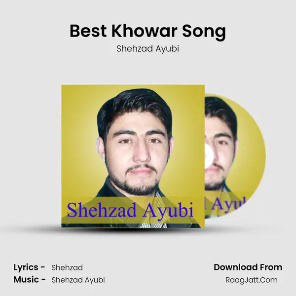Best Khowar Song - Shehzad Ayubi