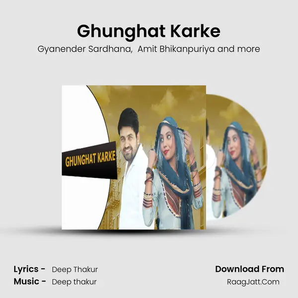 Ghunghat Karke MP3 Song by Gyanender Sardhana Cover