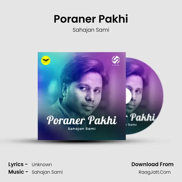 Poraner Pakhi MP3 Song by Sahajan Sami Cover
