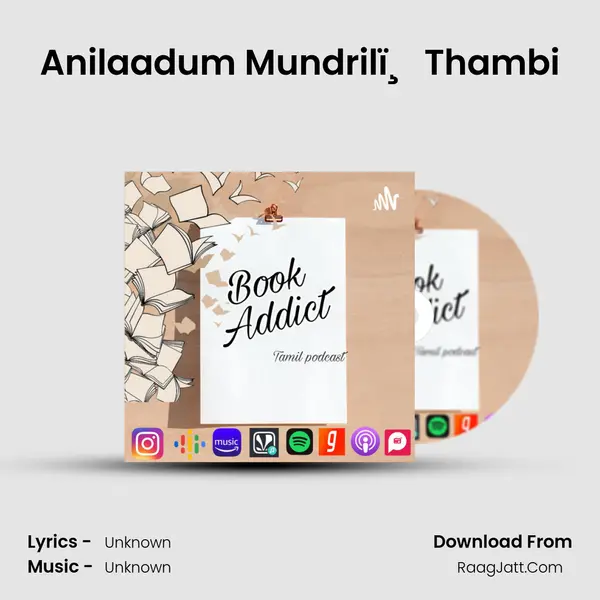 Anilaadum Mundrilï¸ Thambi MP3 Song by  Cover