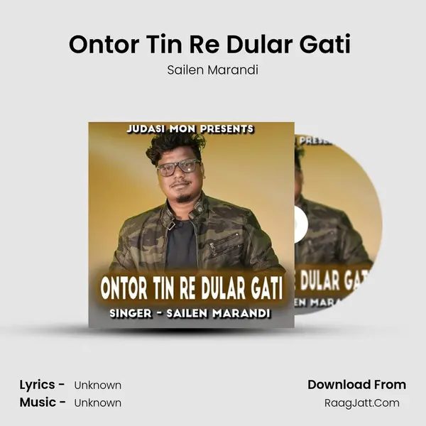 Ontor Tin Re Dular Gati (Santhali Song ) MP3 Song by Sailen Marandi Cover