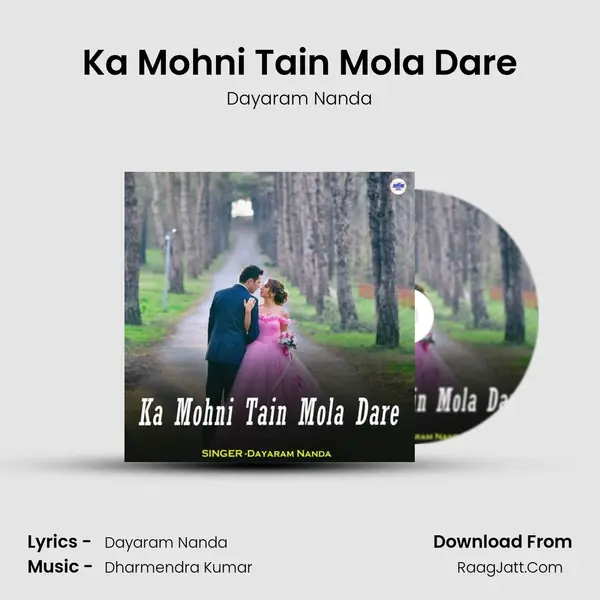 Ka Mohni Tain Mola Dare MP3 Song by Dayaram Nanda Cover