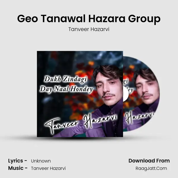 Geo Tanawal Hazara Group mp3 song