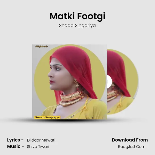 Matki Footgi MP3 Song by Shaad Singariya Cover