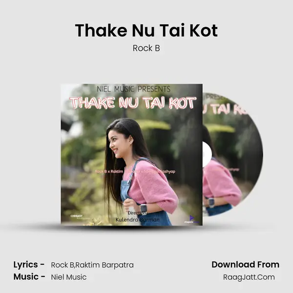 Thake Nu Tai Kot MP3 Song by Rock B Cover
