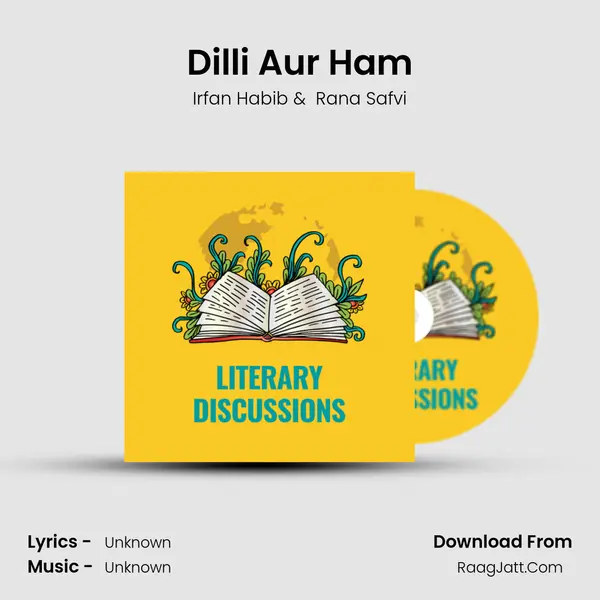 Dilli Aur Ham MP3 Song by Irfan Habib Cover