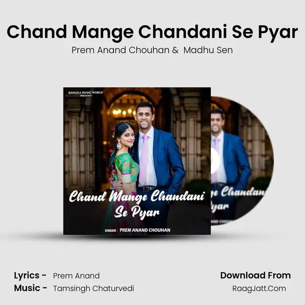 Chand Mange Chandani Se Pyar mp3 song