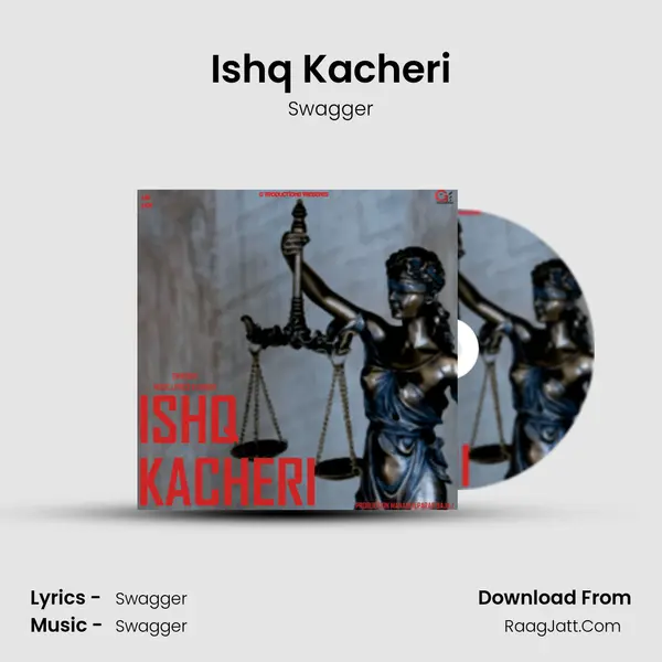 Ishq Kacheri - Swagger