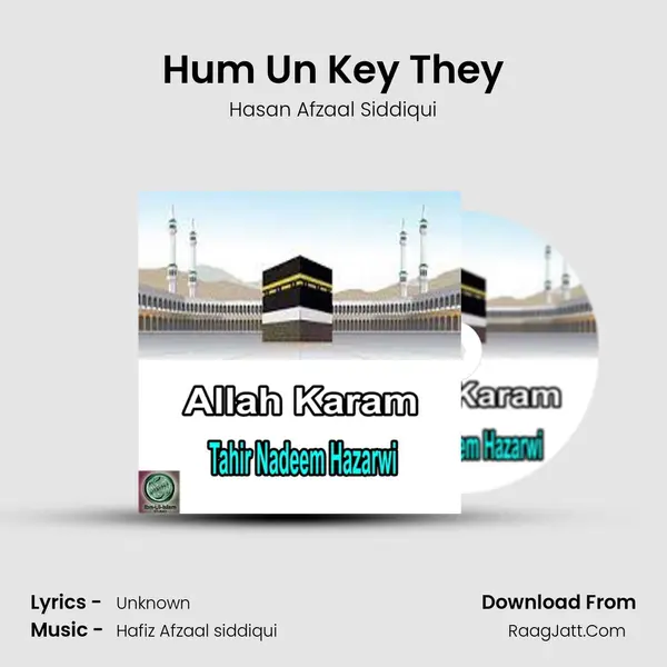 Hum Un Key They MP3 Song by Hasan Afzaal Siddiqui Cover