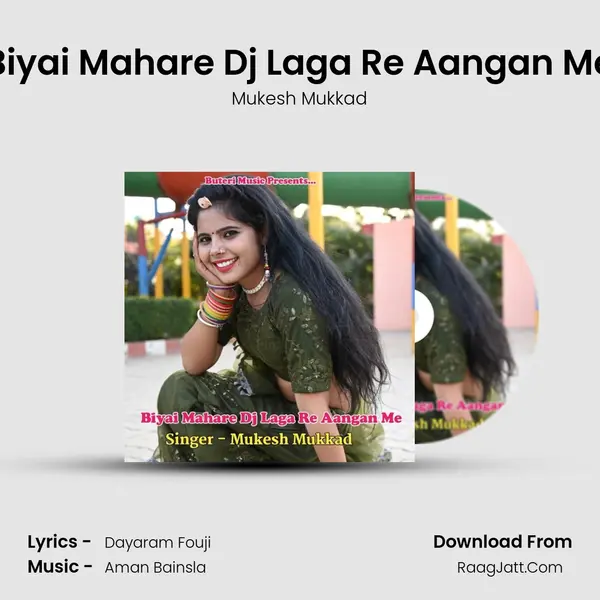 Biyai Mahare Dj Laga Re Aangan Me - Mukesh Mukkad